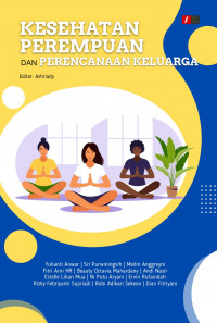 KESEHATAN PEREMPUAN DAN PERENCANAAN KELUARGA