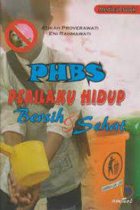 PHBS (Perilaku Hidup Bersih & Sehat)