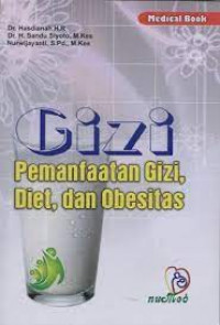 GIZI, PEMANFAATAN GIZI, DIET, DAN OBESITAS