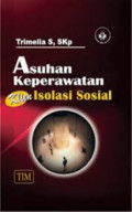 Asuhan Keperawatan Klien Isolasi Sosial