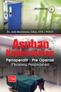 Asuhan Keperawatan Perioperatif - Pre Operasi (Menjelang Pembedahannya)