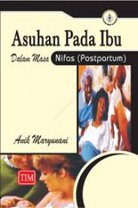 Asuhan Pada Ibu Dalam Masa Nifas (Postpartum)