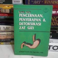 Ilmu Gizi : Pencernaan,Penyerapan & Detoksikasi Zat Gizi