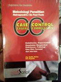 Meetodologi Penelitian Retrospective/Ex Post Facto Case Control Causal Correlation