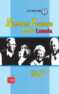Memahami Kesehatan Pada Lansia