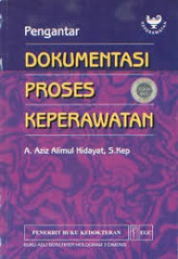 Pengantar Dokumentasi Proses Keperawatan