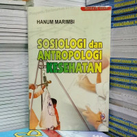 Sosiologi dan Antropologi Kesehatan