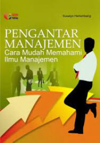 Pengantar manajemen Cara Mudah memahami Ilmu Majajemen