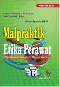 Malpraktik dan Etika Perawat