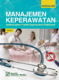 Manajemen keperawatan aplikasi dalam praktik keperawatan profesianal