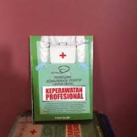 Panduan Komunikasi Efektif Untuk Bekal Keperawatan Profesional