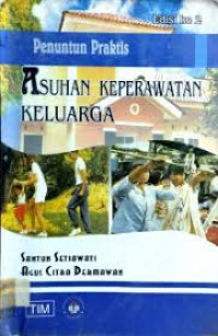 Penuntun Praktis Asuhan Keperawatan Keluarga